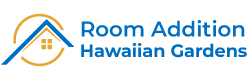 Room Addition Hawaiian Gardens